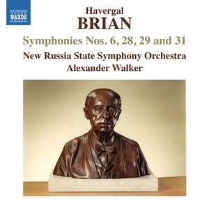 Brian: Symphonies Nos. 6, 28, 29 & 31