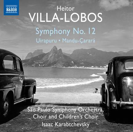 Villa-Lobos: Symphony No. 12