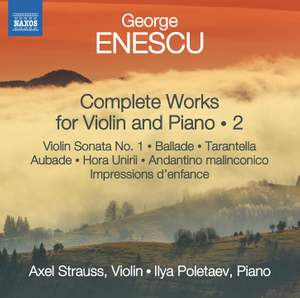 George Enescu: Complete Works for Violin and Piano Volume 2