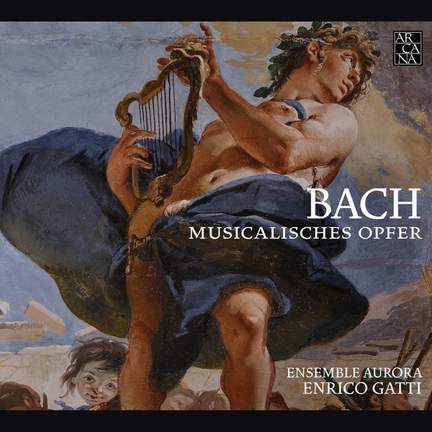 JS Bach: Musikalisches Opfer