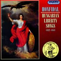 Honfidal - Hungarian Liberty Songs (1822-1853)