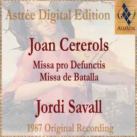 Joan Cererols: Missa Pro Defunctis / Missa De Batalla
