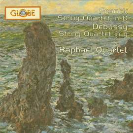 Franck & Debussy: String Quartets