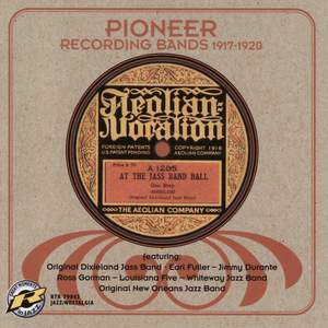 Pioneer Recording Bands 1917-1920