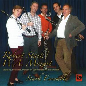 Stark & Mozart: Quintets, Serenade, Dances, Lyric Pieces for Clarinet Groups Product Image