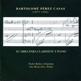 Bartolomé Pérez Casas: Su Obra para Clarinete y Piano