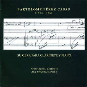 Bartolomé Pérez Casas: Su Obra para Clarinete y Piano