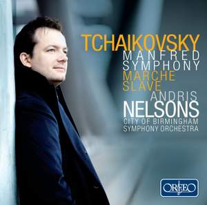 Tchaikovsky: Manfred Symphony & Marche slave