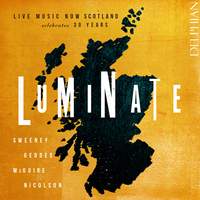 Luminate - Live Music Now Scotland celebrates 30 years