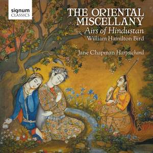 The Oriental Miscellany - Airs of Hindustan