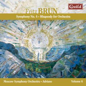 Fritz Brun: Symphony 4 & Rhapsody for Orchestra
