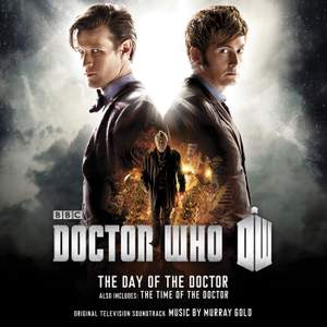 Doctor Who - The Day of The Doctor / The Time of The Doctor (Original Television Soundtrack)