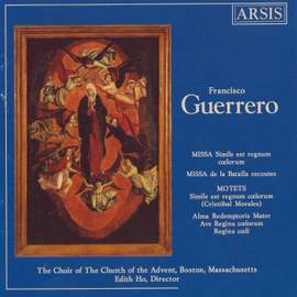 Guerrero: Masses & Motets