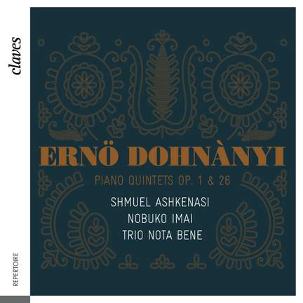 Dohnányi: Piano Quintets Op. 1 & 26