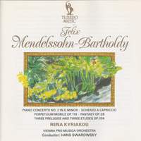 Mendelssohn: Piano Concerto No. 2 and Solo Piano Works