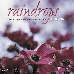 Raindrops: The exquisite music of Chopin