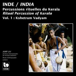 Inde: Percussions rituelles du Kerala, Vol. 1 – India: Ritual Percussion of Kerala, Vol. 1