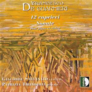 Francesco de Guarnieri: 12 Capricci & Sonate pour piano et violon
