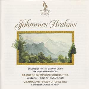 Brahms: Symphony No. 1 in C Minor, Op. 68 & Six Hungarian Dances, WoO 1