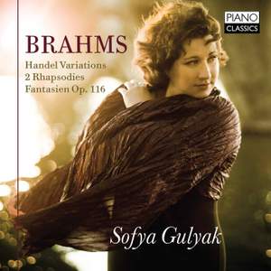 Brahms: Handel Variations, 2 Rhapsodies & Fantasien