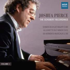 Joshua Pierce - The Schubert Recordings, Vol. 1