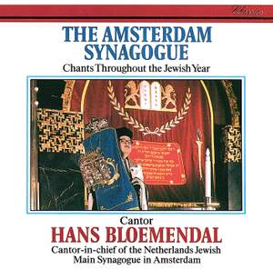 The Amsterdam Synagogue: Chants Throughout the Jewish Year