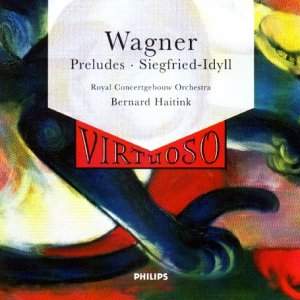 Wagner: Siegfried-Idyll and Preludes
