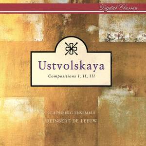 Ustvolskaya: Compositions 1-3