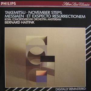 Takemitsu: November Steps & Messiaen: Et Exspecto Resurrectionem Mortuorum