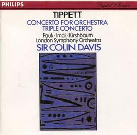 Tippett: Concerto for Orchestra & Triple Concerto