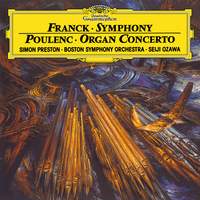 Franck: Symphony & Poulenc: Organ Concerto