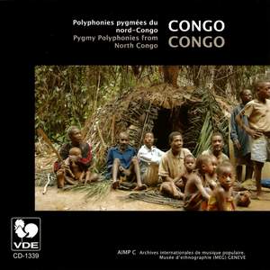 Congo: Polyphonies Pygmées Du Nord-Congo – Congo: Pygmy Polyphonies from North Congo