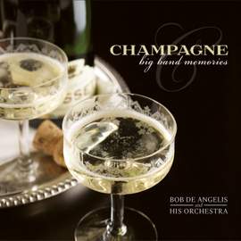Champagne: Big Band Memories
