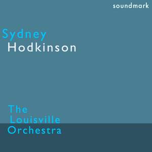 Sydney Hodkinson Premiere Recordings: Fresco and Sinfonia Concertante