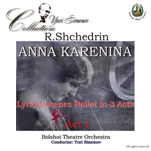 Shchedrin: Anna Karenina