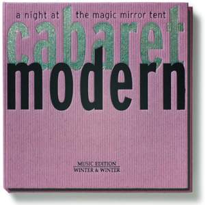 Cabaret Modern: a Night At the Magic Mirror Tent