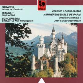R Strauss: Sextuor, Wagner: Siegfried Idyll & Schoenberg: Verklärte Nacht', Kammerensemble de Paris dir. Armin Jordan
