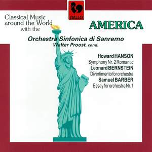 Hanson: Symphony No. 2, Op. 30 'Romantic', Bernstein: Divertimento for Orchestra & Barber: Essay No. 1 for Orchestra, Op. 12