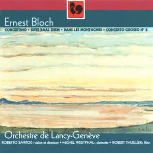 Ernest Bloch: Œuvres pour orchestre