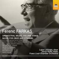 Ferenc Farkas: Orchestral Music, Vol. 3