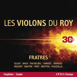 Fratres: Les Violons du Roy - 30 ans