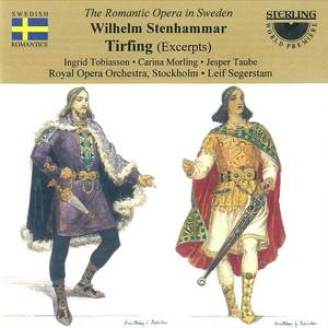 Wilhelm Stenhammar: Tirfing (Excerpts)