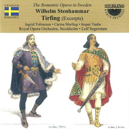 Wilhelm Stenhammar: Tirfing (Excerpts)