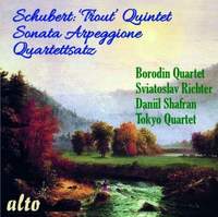 Schubert: 'Trout' Quintet , Sonata Arpeggione & Quartettsatz