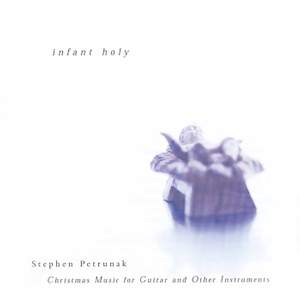 Infant Holy: Christmas Music for Guitar and Other Instruments