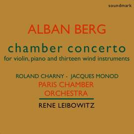 Berg: Chamber Concerto for Piano and Violin with 13 Wind Instruments