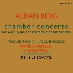 Berg: Chamber Concerto for Piano and Violin with 13 Wind Instruments