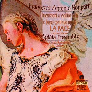 Francesco Antonio Bonporti: La pace, invenzioni a violino solo e basso continuo Op. X