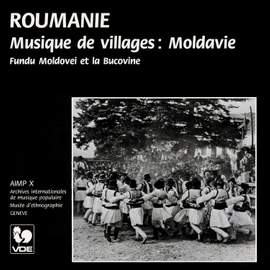 Constantin Brailoiu: Village Music from Romania: Moldavia, Fundu Moldovei and Bukovina