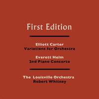 Elliott Carter: Variations for Orchestra - Everett Helm: 2nd Piano Concerto